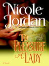 Cover image for To Pleasure a Lady